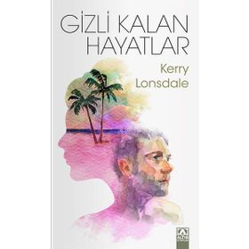 Gizli Kalan Hayatlar - Kerry Lonsdale
