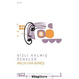Gizli Kalmış Özneler - Melih Can Güneş