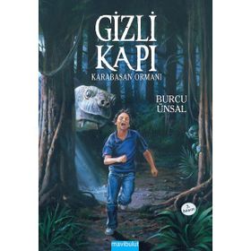 GIZLI KAPI KARABASAN ORMANI - BURCU ÜNSAL