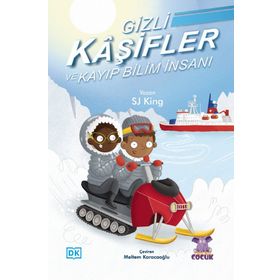 Gizli Kaşifler ve Kayıp Bilim İnsanı - SJ King