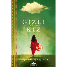 Gizli Kız - Shilpi Somaya Gowda