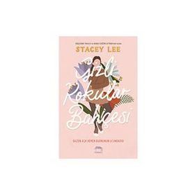 Gizli Kokular Bahçesi Ciltli Stacey Lee