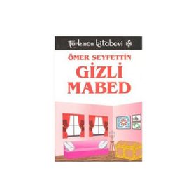 Gizli Mabed - Ömer Seyfeddin