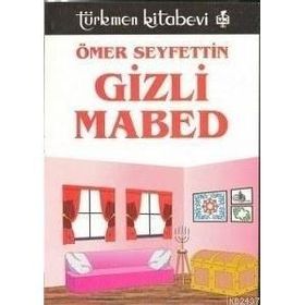 GIZLI MABED - ÖMER SEYFETTIN (ISBN:3000537100119)