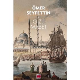 Gizli Mabet - Ömer Seyfeddin