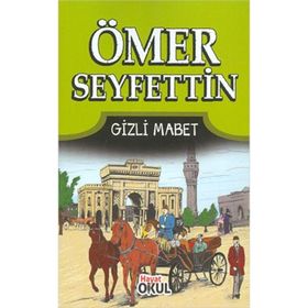 GIZLI MABET - ÖMER SEYFETTIN (ISBN:9789758771844)