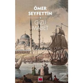 GIZLI MABET - ÖMER SEYFETTIN (ISBN:9789758771844)