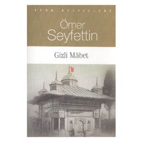 Gizli Mabet - Ömer Seyfettin