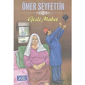 Gizli Mabet - Ömer Seyfettin