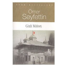 Gizli Mabet - Ömer Seyfettin