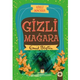 Gizli Macera Gizli Mağara - Enid Blyton