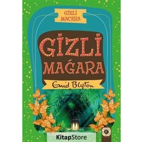 Gizli Macera Gizli Mağara - Enid Blyton