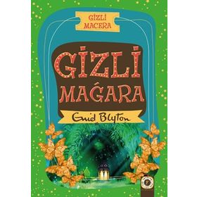 Gizli Macera Gizli Mağara - Enid Blyton