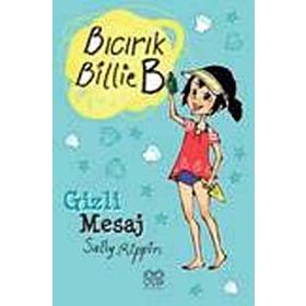 Gizli Mesaj - Bıcırık Billie B - Sally Rippin