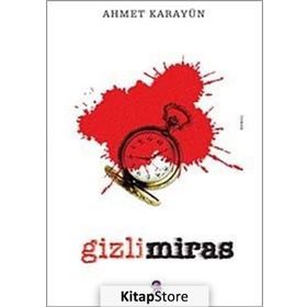 Gizli Miras - Ahmet Karayün