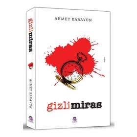 Gizli Miras - Ahmet Karayün