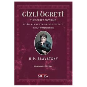 Gizli Öğreti 3. Cilt The Secret Doctrine Helena Petrovna Blavatsky Mitra Yayınları