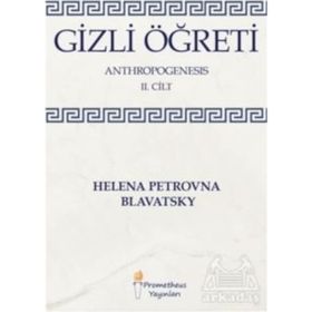 Gizli Öğreti - Kozmogenesis 2.Cilt - Helena Petrovna Blavatsky