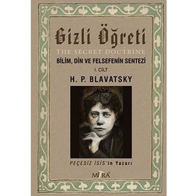 Gizli Öğreti The Secret Doctrine - helena petrouna blavatsky