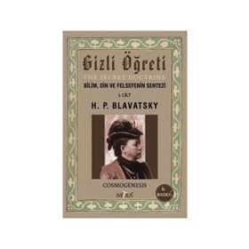 Gizli Öğreti The Secret Doctrine - helena petrouna blavatsky