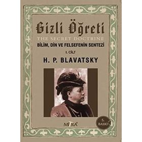 Gizli Öğreti The Secret Doctrine - helena petrouna blavatsky