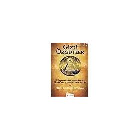 GIZLI ÖRGÜTLER - JOHN LAWRENCE REYNOLDS