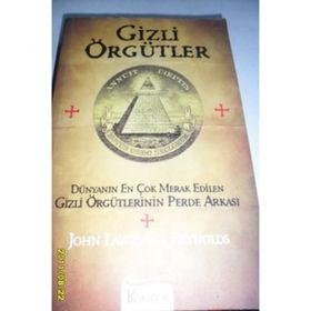 GIZLI ÖRGÜTLER - JOHN LAWRENCE REYNOLDS