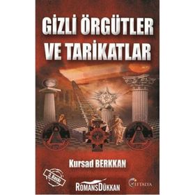 GIZLI ÖRGÜTLER VE TARIKATLAR GIZEMLI EFENDILER 1 - KURSAD BERKKAN