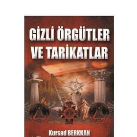 GIZLI ÖRGÜTLER VE TARIKATLAR GIZEMLI EFENDILER 1 - KURSAD BERKKAN