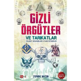 GIZLI ÖRGÜTLER VE TARIKATLAR - MURAT ŞAHİN