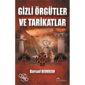 GIZLI ÖRGÜTLER VE TARIKATLAR - MURAT ŞAHİN