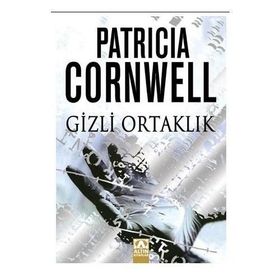 GIZLI ORTAKLIK - PATRICIA CORNWELL