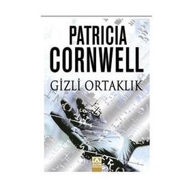 GIZLI ORTAKLIK - PATRICIA CORNWELL