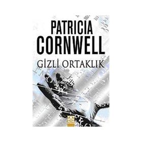 GIZLI ORTAKLIK - PATRICIA CORNWELL