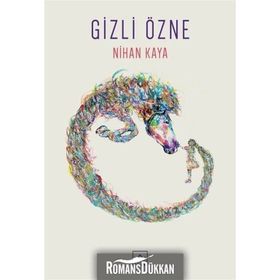GIZLI ÖZNE - NIHAN KAYA