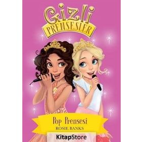 Gizli Prensesler - Pop Prensesi - Rosie Banks