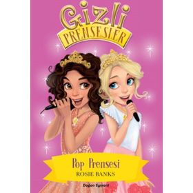 Gizli Prensesler - Pop Prensesi - Rosie Banks