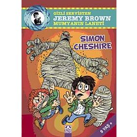 GIZLI SERVISTEN JEREMY BROWN MUMYANIN LANETI - SIMON CHESHIRE