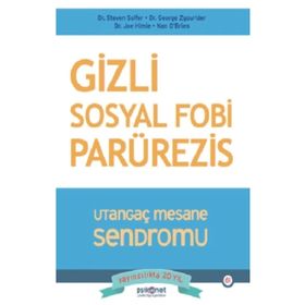 Gizli Sosyal Fobi Parürezis - George Zgourider