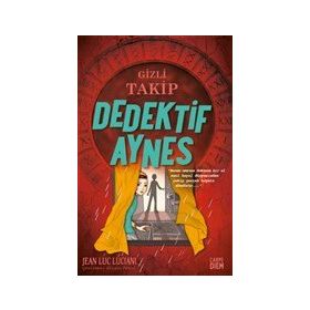 Gizli Takip Dedektif Aynes Carpe Diem Kitapları