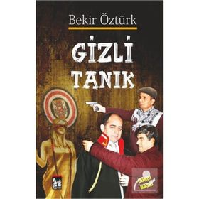 GIZLI TANIK - BEKIR ÖZTÜRK