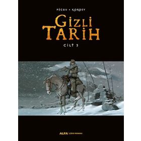 Gizli Tarih Cilt 3 - Kordey Pecau