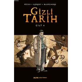 Gizli Tarih Cilt 4 - Blanchard Kordey Pecau