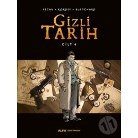 Gizli Tarih Cilt 4 - Blanchard Kordey Pecau