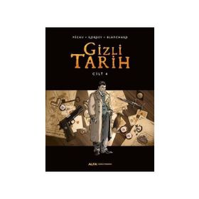 Gizli Tarih Cilt 4 - Blanchard Kordey Pecau