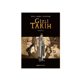 Gizli Tarih Cilt 4 - Blanchard Kordey Pecau