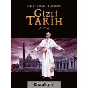 Gizli Tarih Cilt 6 - Blanchard Kordey Pecau