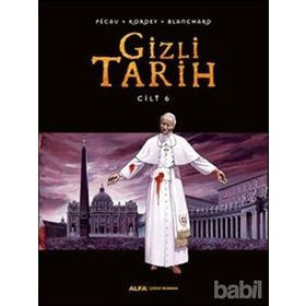 Gizli Tarih Cilt 6 - Blanchard Kordey Pecau
