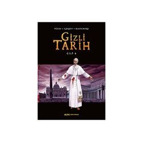 Gizli Tarih Cilt 6 - Blanchard Kordey Pecau