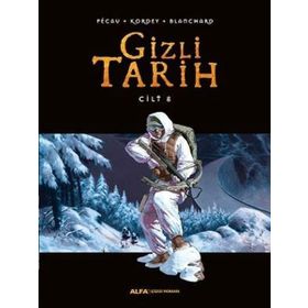 Gizli Tarih Cilt 8 - Kordey Pecau Blanchard